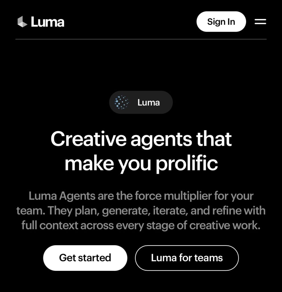 Luma AI公式サイトのトップ画面。黒い背景に「Creative agents that make you prolific」の白い文字。右上に「Sign In」ボタン、中央に「Get started」ボタンがあるスマートフォンでの表示画面。